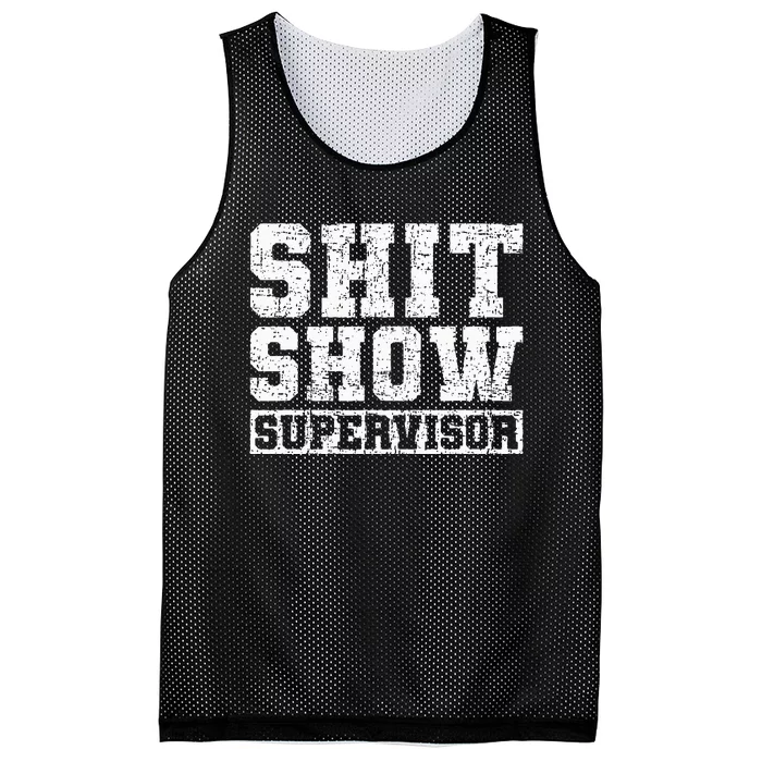 Shit Show Supervisor Funny Parent Boss Manager Teacher Gifts Mesh Reversible Basketball Jersey Tank