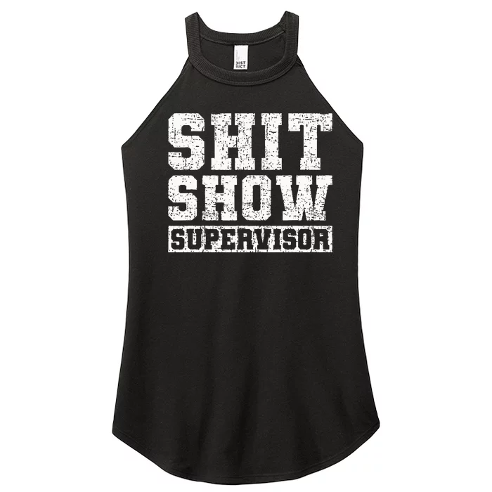 Shit Show Supervisor Funny Parent Boss Manager Teacher Gifts Women’s Perfect Tri Rocker Tank