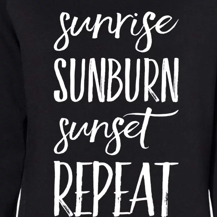 Sunrise Sunburn Sunset Repeat Funny Sayings Summer Cute Gift Womens California Wash Sweatshirt