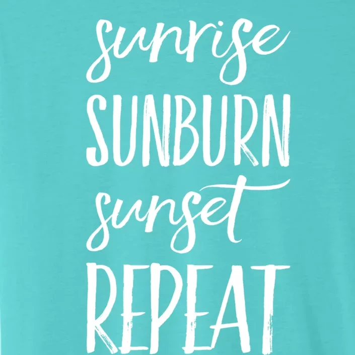 Sunrise Sunburn Sunset Repeat Funny Sayings Summer Cute Gift ChromaSoft Performance T-Shirt