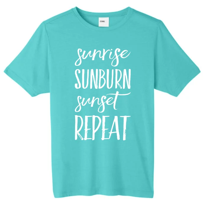 Sunrise Sunburn Sunset Repeat Funny Sayings Summer Cute Gift ChromaSoft Performance T-Shirt