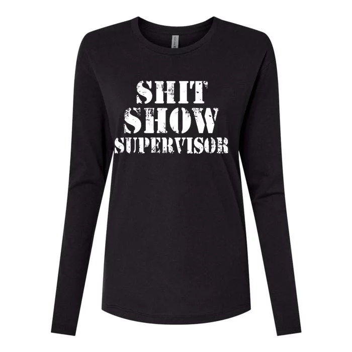 Shit Show Supervisor Womens Cotton Relaxed Long Sleeve T-Shirt