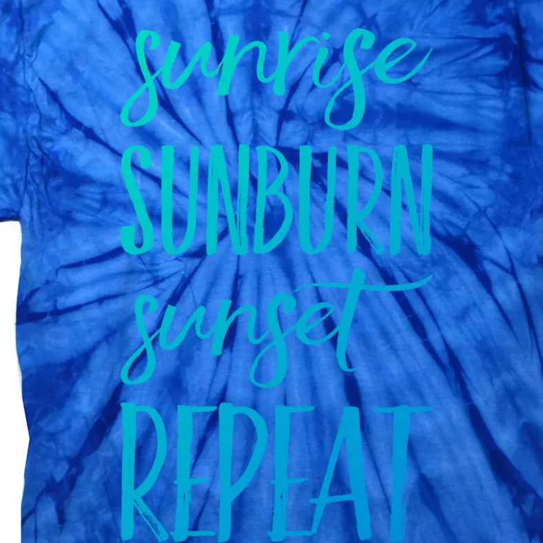 Sunrise Sunburn Sunset Repeat Funny Sayings Summer Cute Gift Tie-Dye T-Shirt