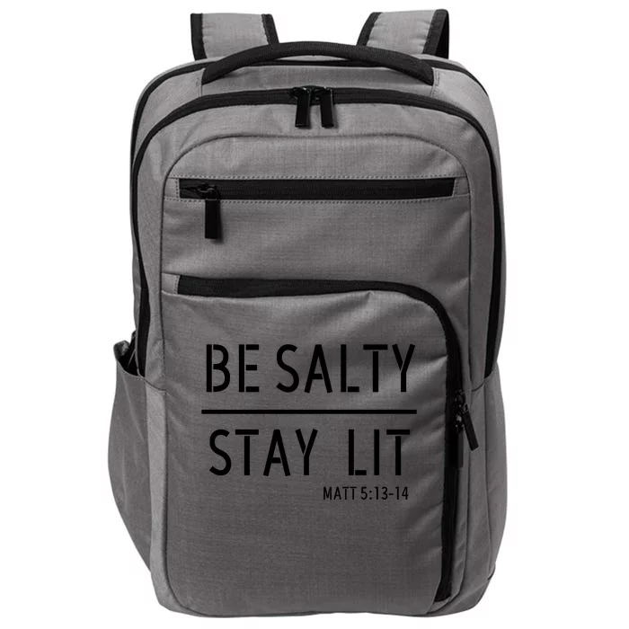 Stay Salty Stay Lit Christian Religious Impact Tech Backpack