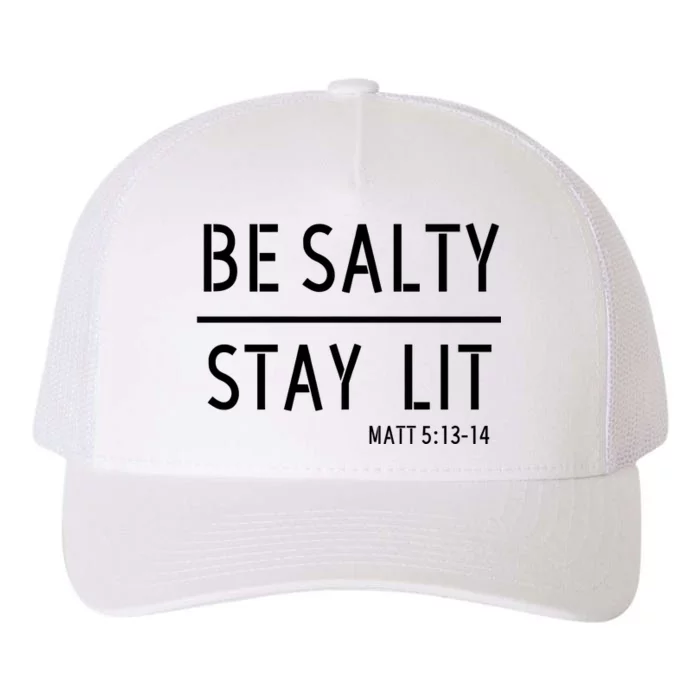 Stay Salty Stay Lit Christian Religious Yupoong Adult 5-Panel Trucker Hat