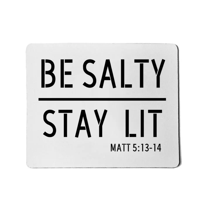 Stay Salty Stay Lit Christian Religious Mousepad