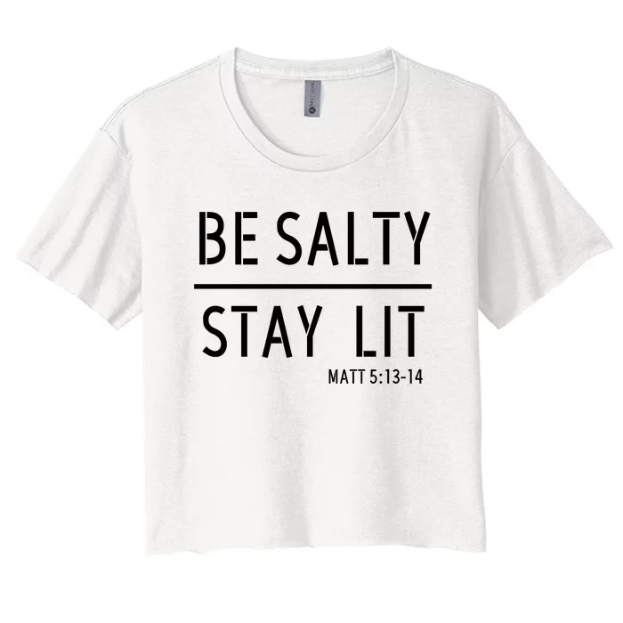 Stay Salty Stay Lit Christian Religious Women's Crop Top Tee