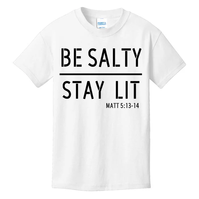 Stay Salty Stay Lit Christian Religious Kids T-Shirt