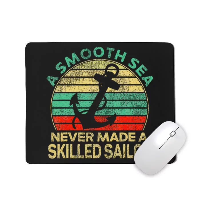 Sailing Smooth Sea Never Made Skilled Sailor Sailboat Retro Mousepad