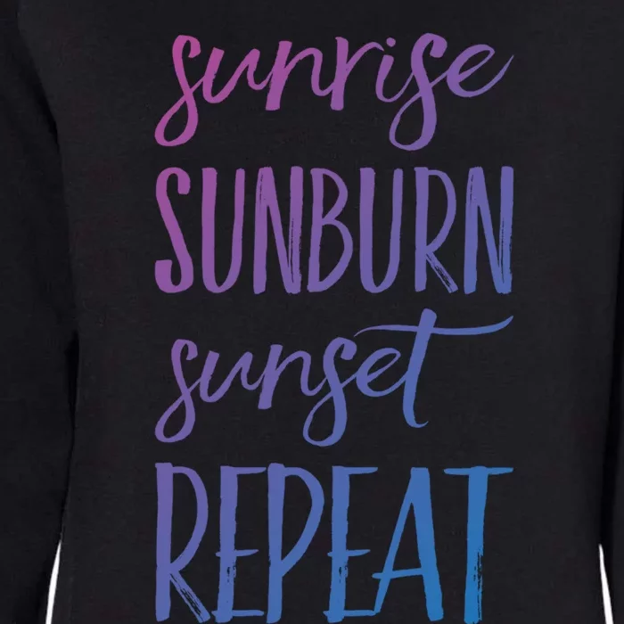 Sunrise Sunburn Sunset Repeat Funny Sayings Summer Cute Gift Womens California Wash Sweatshirt