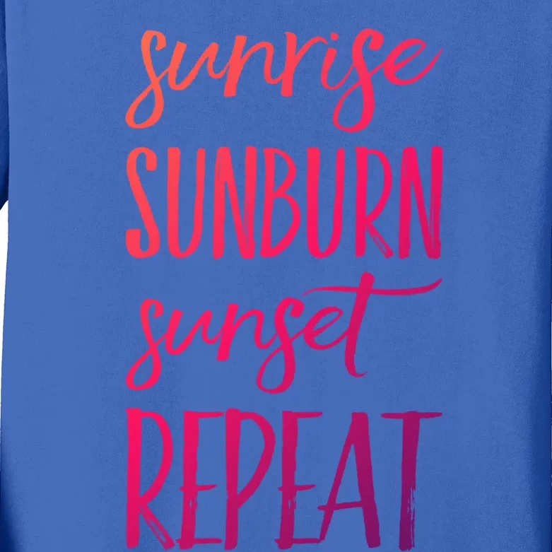 Sunrise Sunburn Sunset Repeat Funny Sayings Summer Cute Gift Kids Long Sleeve Shirt