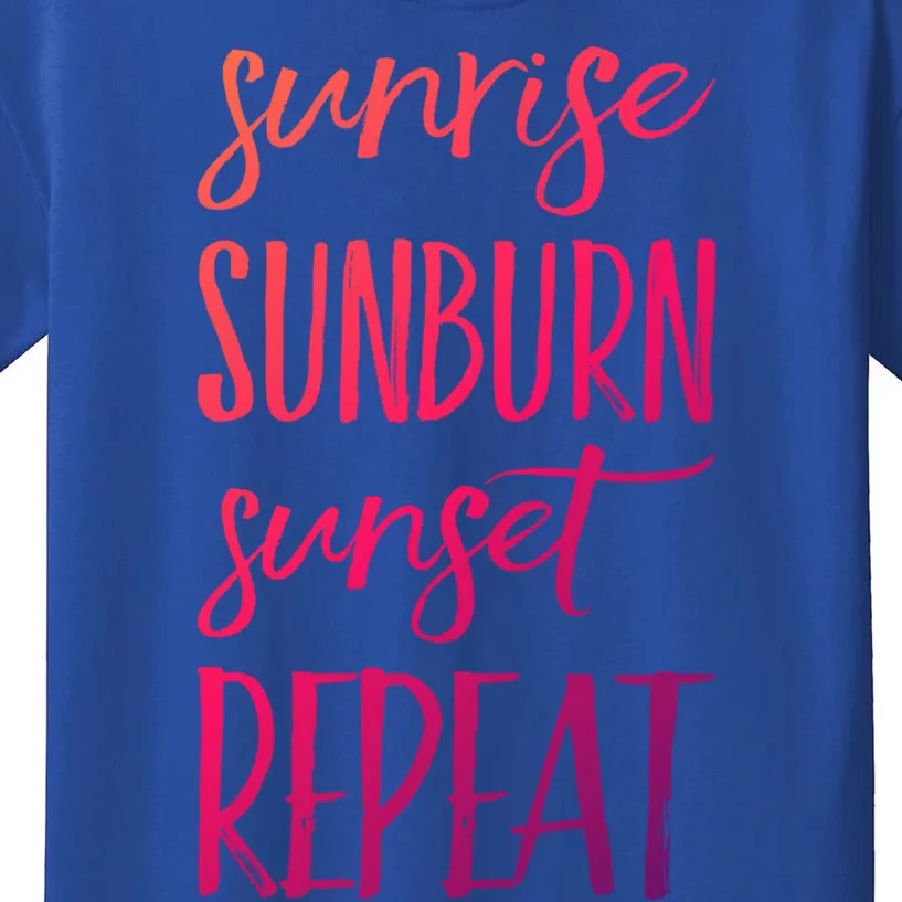 Sunrise Sunburn Sunset Repeat Funny Sayings Summer Cute Gift Kids T-Shirt