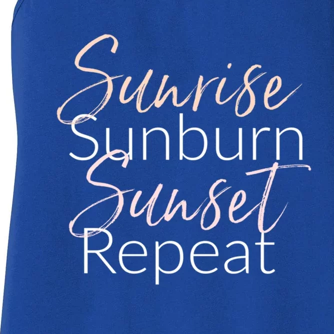 Sunrise Sunburn Sunset Repeat Funny Sayings Summer Gift Women's Racerback Tank