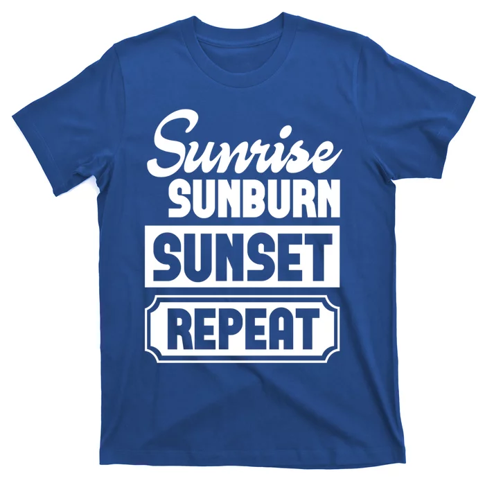 Sunrise Sunburn Sunset Repeat Funny Cute Gift T-Shirt