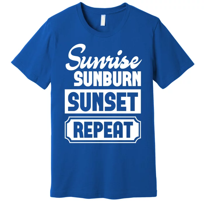 Sunrise Sunburn Sunset Repeat Funny Cute Gift Premium T-Shirt