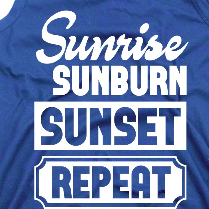 Sunrise Sunburn Sunset Repeat Funny Cute Gift Tank Top