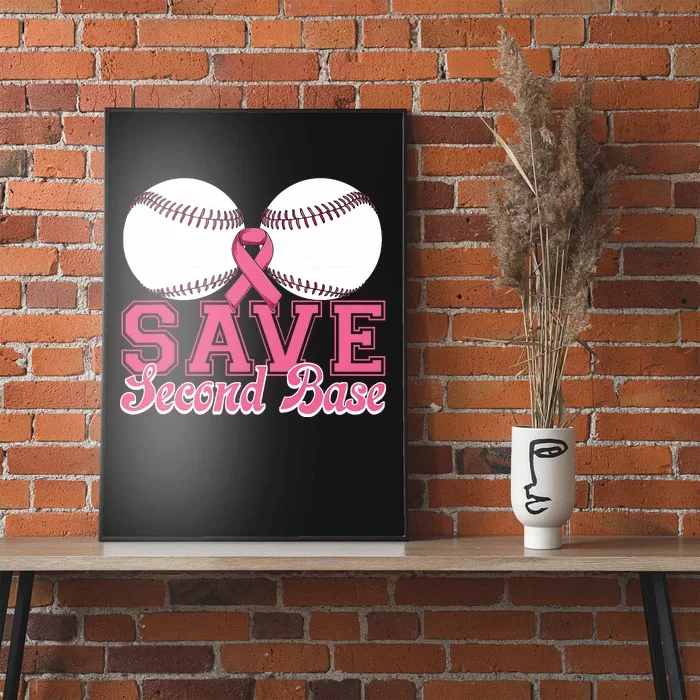 Save Second Softball Base Breast Cancer Awareness Poster