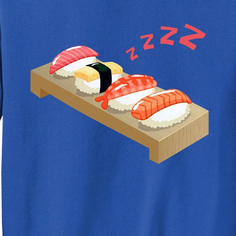 Sleepy Sushi Sushi Lover Cool Gift Tall Sweatshirt