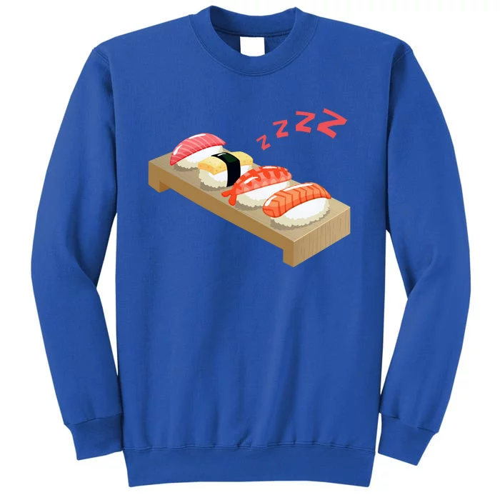 Sleepy Sushi Sushi Lover Cool Gift Tall Sweatshirt