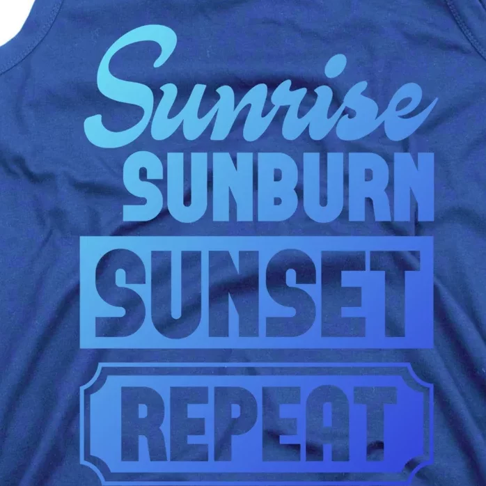 Sunrise Sunburn Sunset Repeat Funny Cute Gift Tank Top