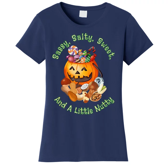 Sassy Salty Sweet And A Little Nutty Funny Candies Pumpkin Buckets Women's T-Shirt