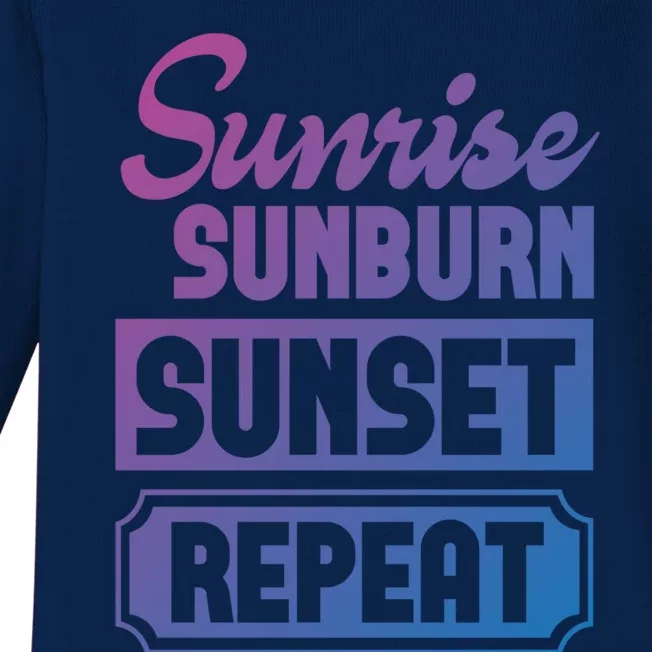 Sunrise Sunburn Sunset Repeat Funny Cute Gift Baby Long Sleeve Bodysuit