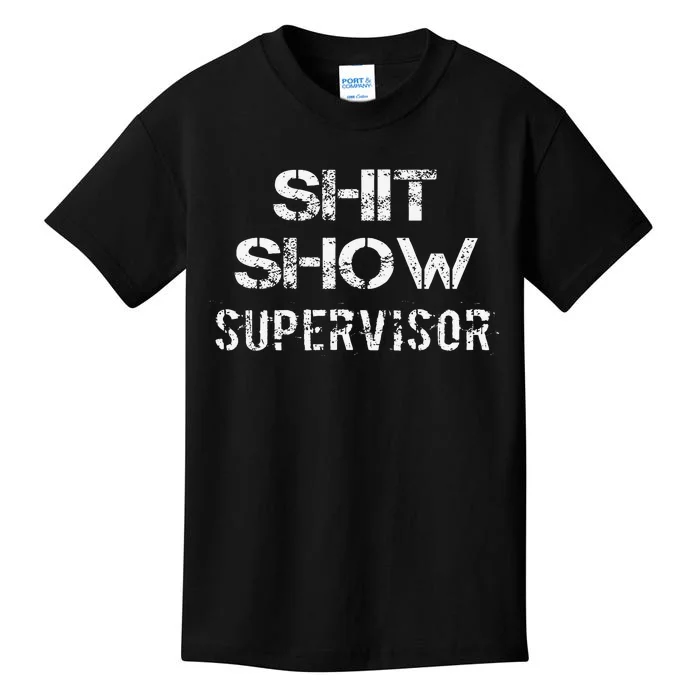 Shit Show Supervisor Funny Mom Boss Manager Teacher Gift Kids T-Shirt