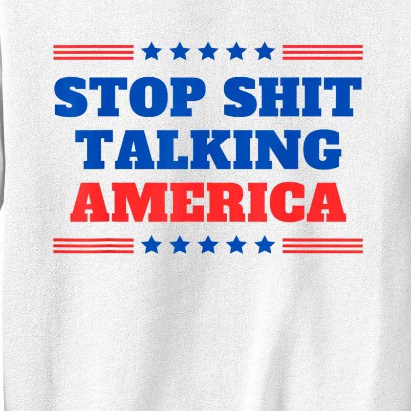 Stop Shit Talking America Usa Speech Democrat Kamala Quote Sweatshirt