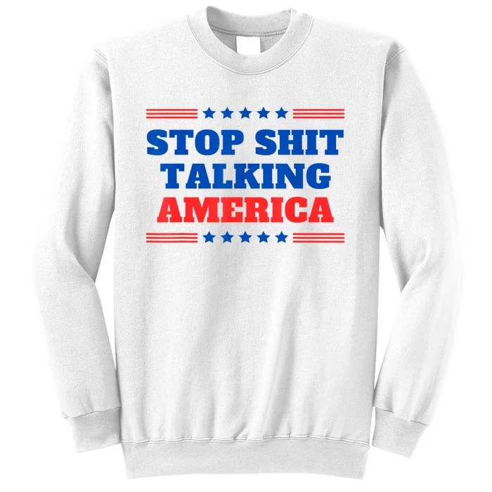 Stop Shit Talking America Usa Speech Democrat Kamala Quote Sweatshirt