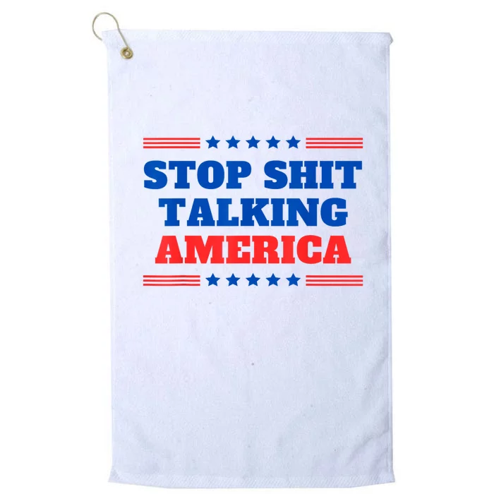 Stop Shit Talking America Usa Speech Democrat Kamala Quote Platinum Collection Golf Towel