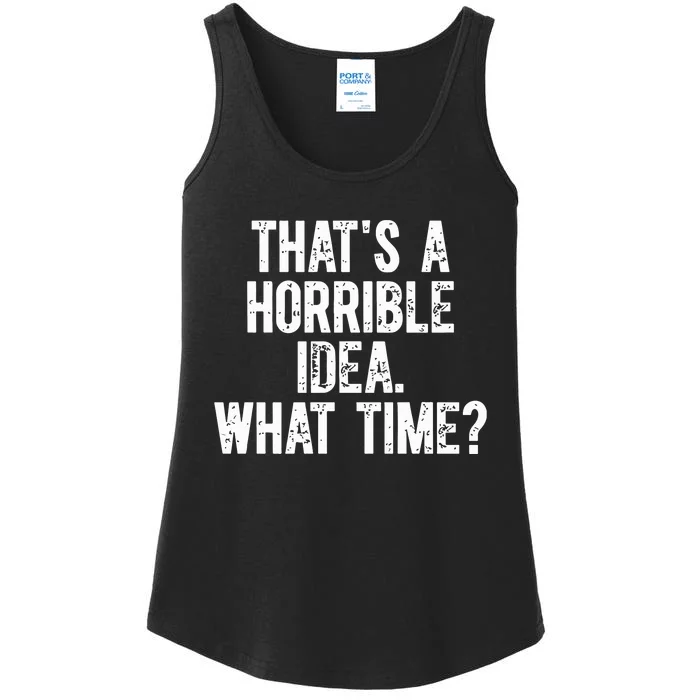 Shannon Sharpe ThatS A Horrible Idea What Time Ladies Essential Tank