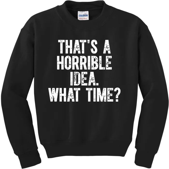 Shannon Sharpe ThatS A Horrible Idea What Time Kids Sweatshirt