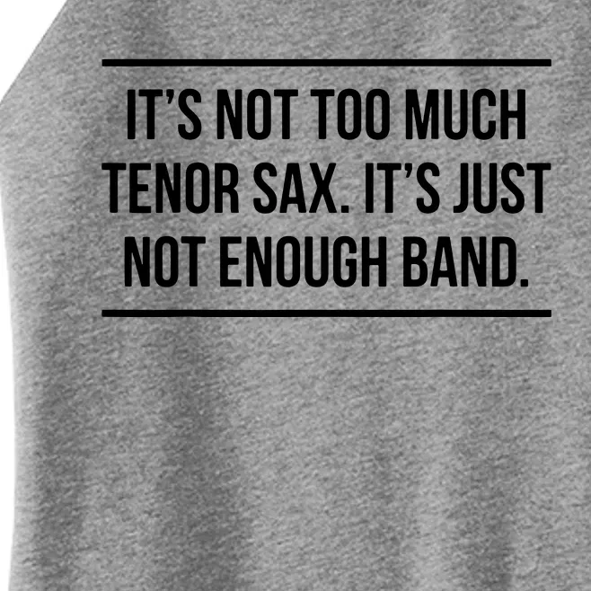 Saxophonist Saxist Tenor Sax Band Saxophone Women’s Perfect Tri Rocker Tank