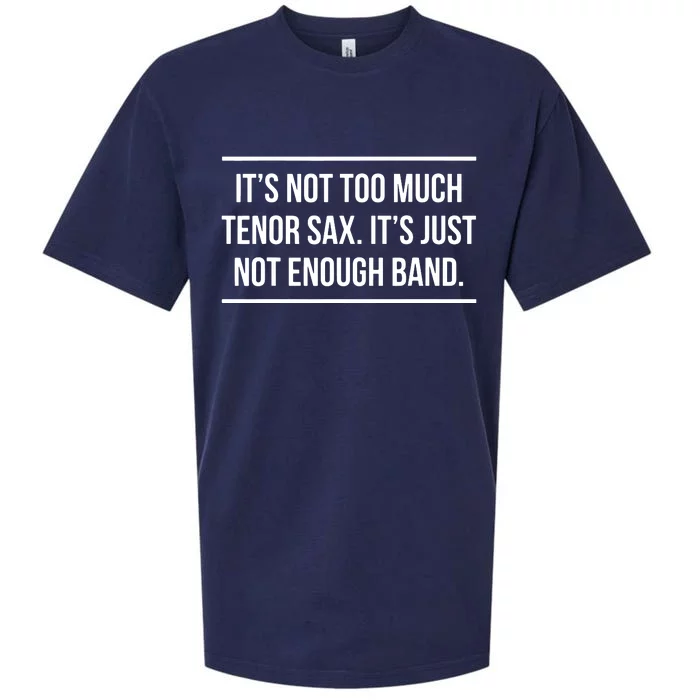 Saxophonist Saxist Tenor Sax Band Saxophone Sueded Cloud Jersey T-Shirt