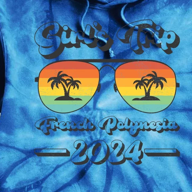 Summer Sunglasses Trip 2024 French Polynesia Beach Cute Gift Tie Dye Hoodie