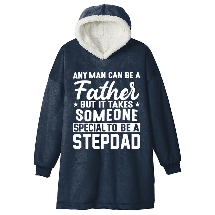 Someone Special To Be A Stepdad Stepdads Gift Hooded Wearable Blanket