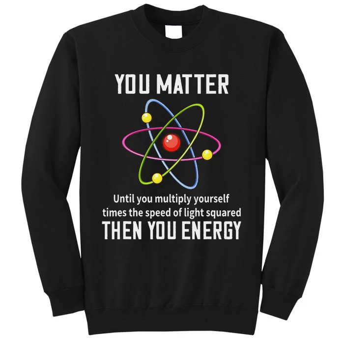 Scientist Science Teacher Physic Professor Lab Technician Tall Sweatshirt