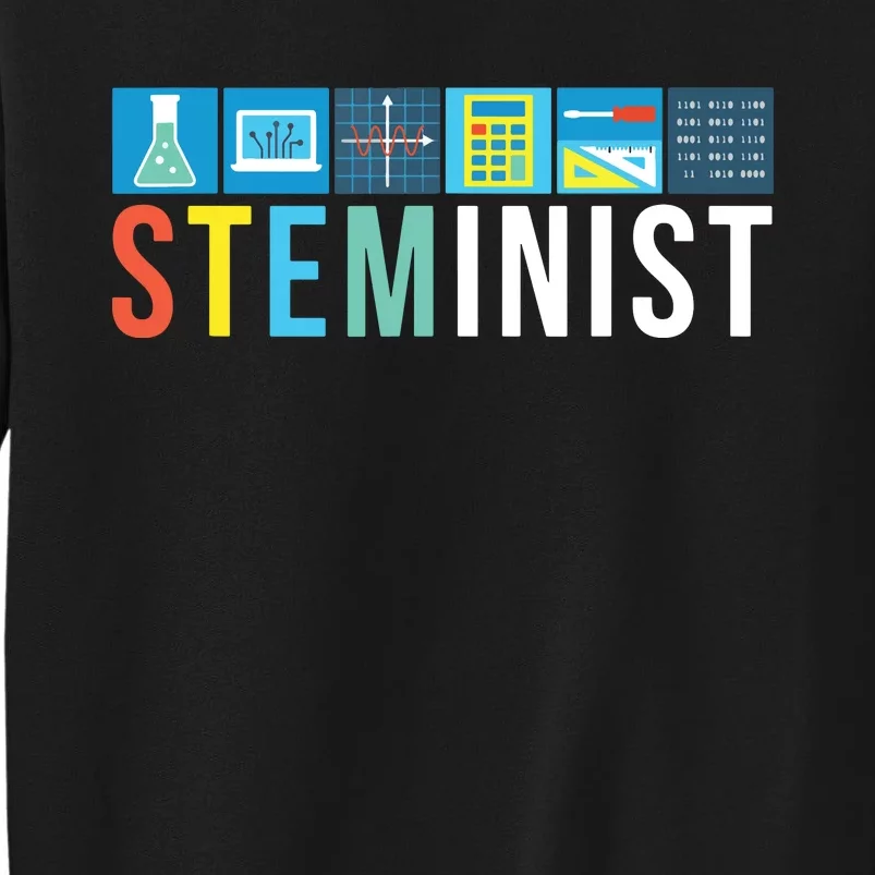 Steminist Science Technology Engineering Math STEM Sweatshirt