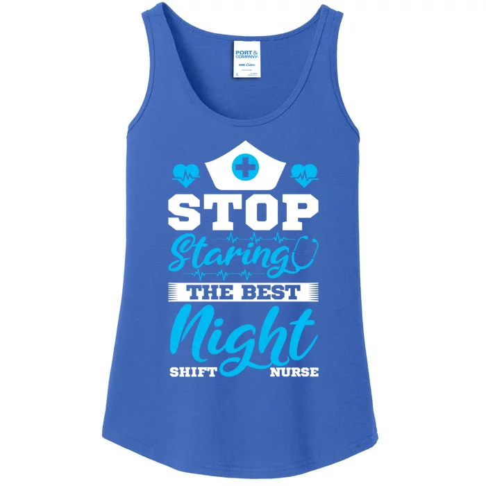 Stop Staring The Best Night Shift Nurse Gift Ladies Essential Tank