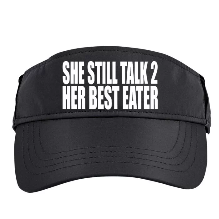 She Still Talk 2 Her Best Eater Adult Drive Performance Visor