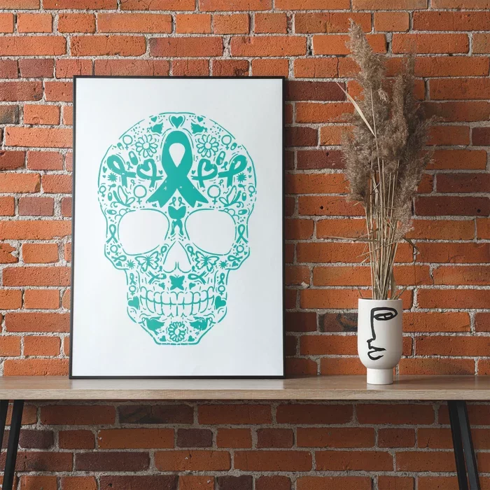 Sugar Skull Teal Ribbon Ovarian Cancer Awareness Mexicansugar Skull Teal Ribbon Poster