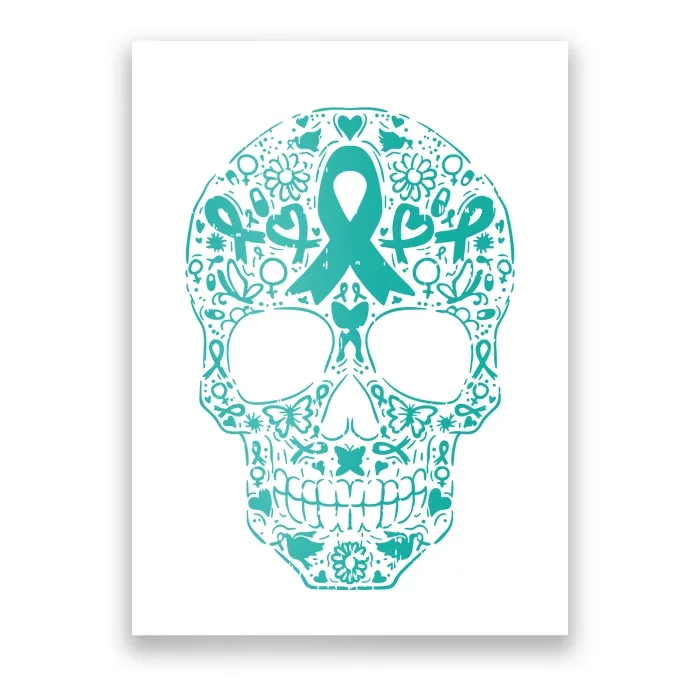 Sugar Skull Teal Ribbon Ovarian Cancer Awareness Mexicansugar Skull Teal Ribbon Poster