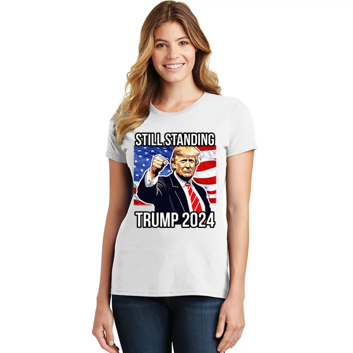 Still Standing Trump 2024 Rally Fist Pump Usa Donald Trump Women's T-Shirt