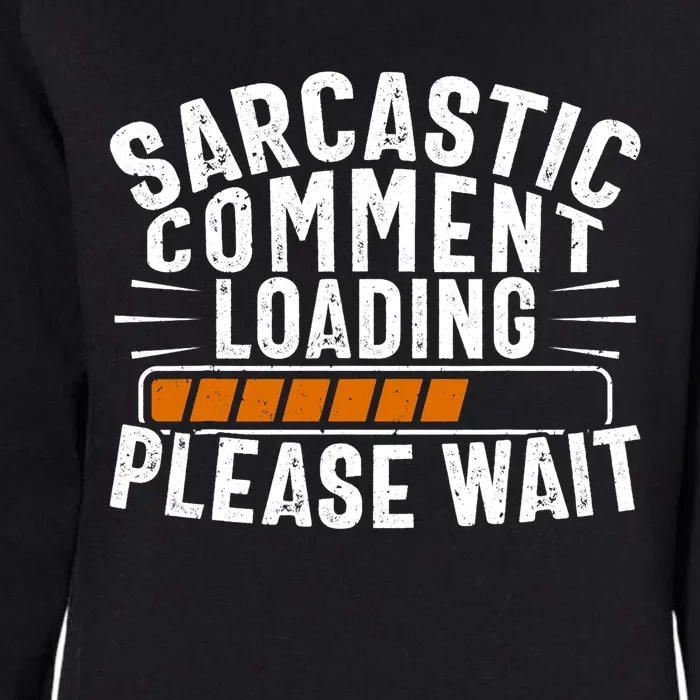 Sarcasm , Sarcastic Tee, Novelty Humor , Witty Womens California Wash Sweatshirt