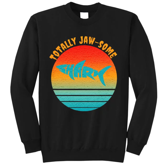 Shark Sunset Totally Jaw Some Awesome Beach Love Ocean Life Tall Sweatshirt