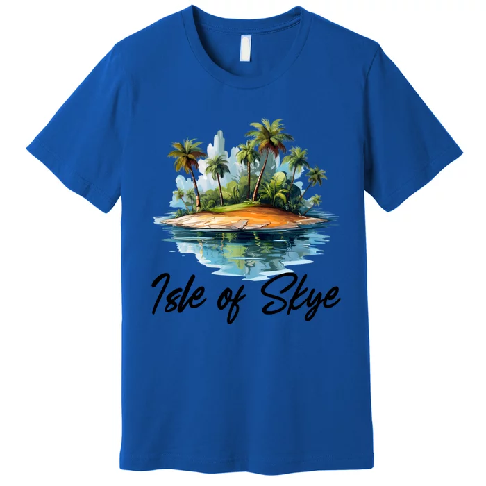 Skye Scotland Travel Landscape Tourism Funny Gift Premium T-Shirt