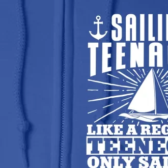 Sailboat Sailing Teenager Boat Boating Gift Full Zip Hoodie