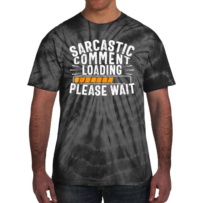 Sarcasm , Sarcastic Tee, Novelty Humor , Witty Tie-Dye T-Shirt