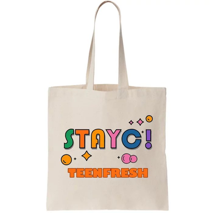 Staycteenfresh Tote Bag