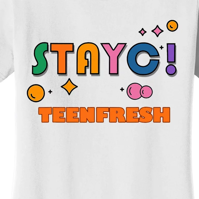 Staycteenfresh Women's T-Shirt